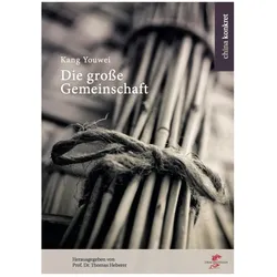 Kang:Die grosse Gemeinschaft, Sachbücher von Youwei Kang