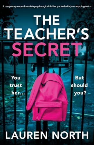 Lauren North - The Teacher's Secret: A completely unputdownable psychological thriller packed with jaw-dropping twists - Preis vom 30.09.2026 09:01:18 h