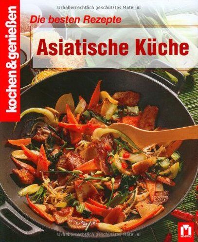 Kochen und genießen. Die besten Rezepte Asiatisch Küche - Preis vom 12.10.2026 11:37:12 h