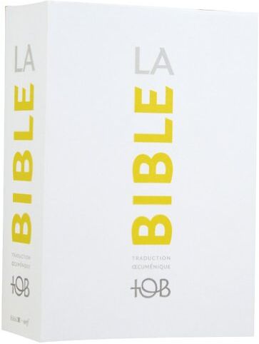 Collectif - La Bible : traduction oecuménique, TOB : comprenant l'Ancien et le Nouveau Testament traduits sur des textes originaux avec introductions, notes essentielles, glossaire - Preis vom 14.10.2026 23:07:16 h