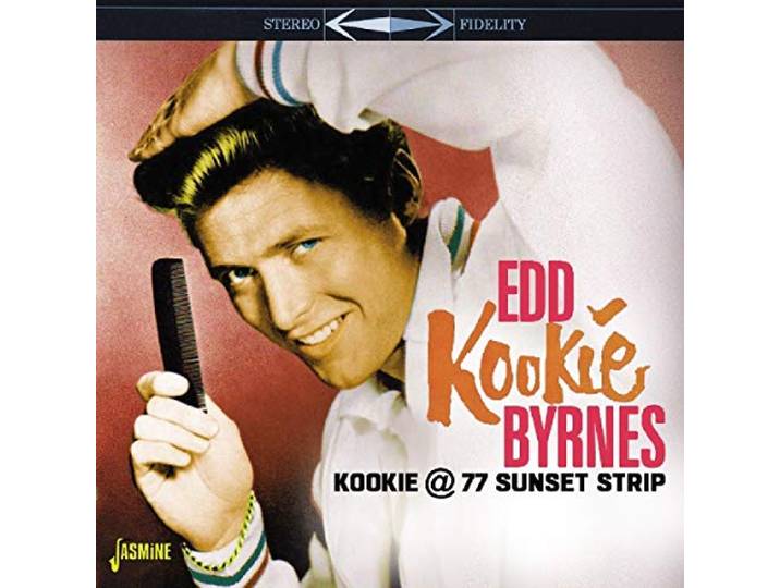 Edd 'Kookie' Byrnes - Kookie @ 77 Sunset Strip