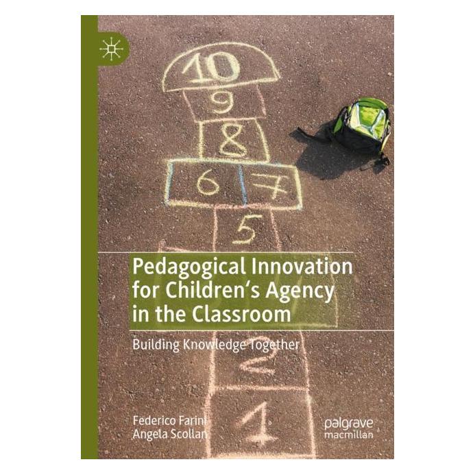 Springer Pedagogical Innovation for Children's Agency in the Classroom (Englisch, Softcover, Angela Scollan, Federico Farini) (57066261)