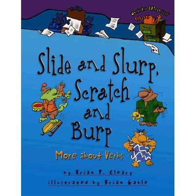 Slide and Slurp, Scratch and Burp, Gebundene Ausgabe von Brian P. Cleary, Lerner Publishing Group, 978-0-8225-6207-8