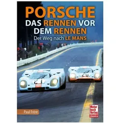 Porsche - Das Rennen vor dem Rennen, Ratgeber von Paul Frère