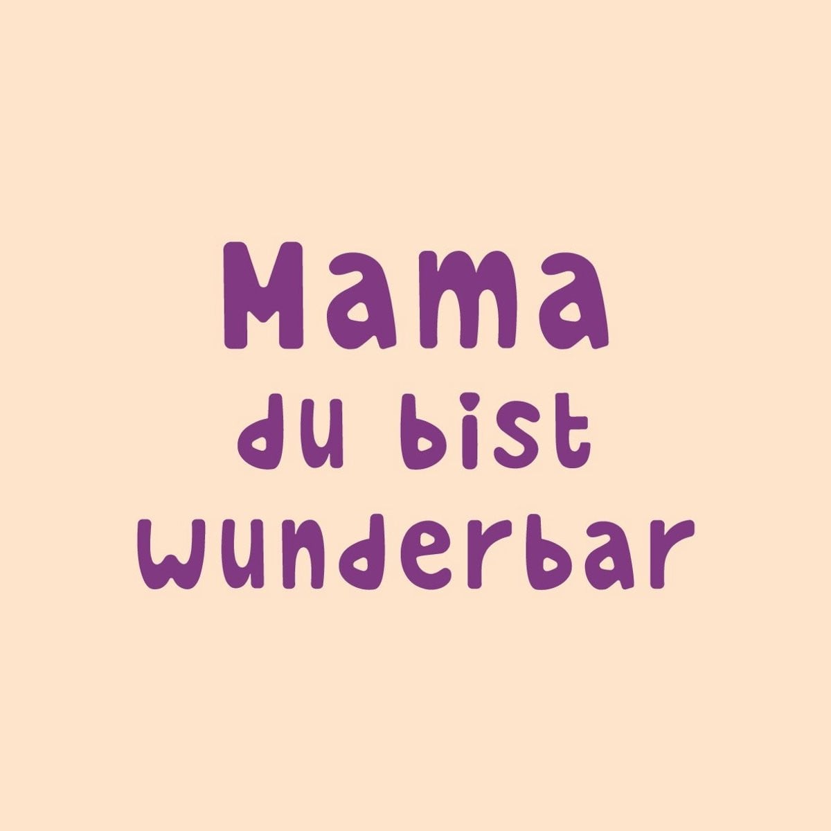 Tegeltje met tekst Mama du bist wunderbar