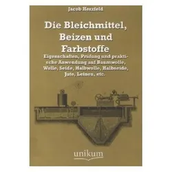 Die Bleichmittel, Beizen und Farbstoffe, Fachbücher von Jacob Herzfeld