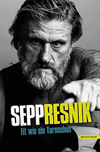 Josef Metzger - Sepp Resnik: Fit wie ein Turnschuh - Preis vom 01.10.2026 17:08:56 h