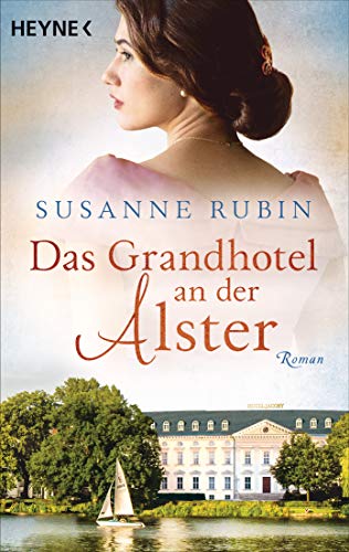 Susanne Rubin - Das Grandhotel an der Alster: Roman - Preis vom 11.10.2026 03:10:56 h