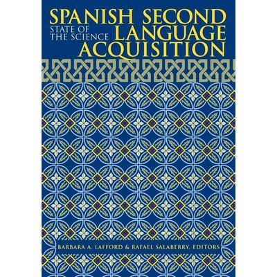 Spanish Second Language Acquisition, Taschenbuch von Barbara A. Salaberry, Rafael Lafford, University Presses, 978-0-87840-907-5