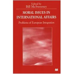 Moral Issues in International Affairs, Fachbücher von Bill McSweeney