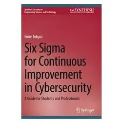 Six Sigma for Continuous Improvement in Cybersecurity, Fachbücher