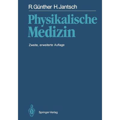 Physikalische Medizin, Taschenbuch von Robert Günther,Hans Jantsch, Springer Berlin, 978-3-642-71575-4