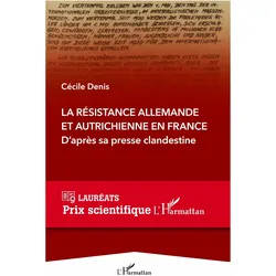 La Résistance allemande et autrichienne en France, Sachbücher von Denis cecile