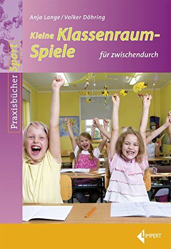 Anja Lange - Kleine Klassenraumspiele: für zwischendurch - Preis vom 11.10.2026 03:10:56 h