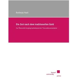 Die Zeit nach dem traditionellen Geld, Sachbücher von Andreas Hanl