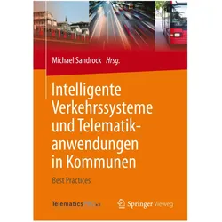 Intelligente Verkehrssysteme und Telematikanwendungen in Kommunen, Fachbücher von Michael Sandrock