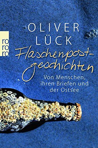 Oliver Lück - Flaschenpostgeschichten: Von Menschen, ihren Briefen und der Ostsee - Preis vom 13.10.2026 19:28:25 h