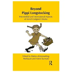 Beyond Pippi Longstocking, Ratgeber von Bettina, Astrid, Kümmerling-Meibauer, Surmatz
