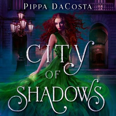 City of Shadows - Pippa DaCosta, Audio, 9781037202544