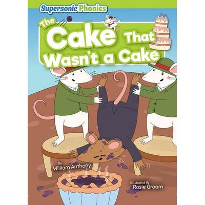 The Cake That Wasn't a Cake, Taschenbuch von William Anthony, Bearport Publishing by Flutterbee