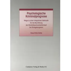 Psychologische Kriminalprognose, Fachbücher von Klaus P. Dahle