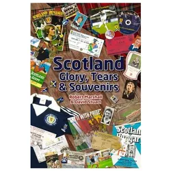 Scotland: Glory, Tears & Souvenirs, Belletristik von Stuart David Marshall, Robert Stuart Marshall