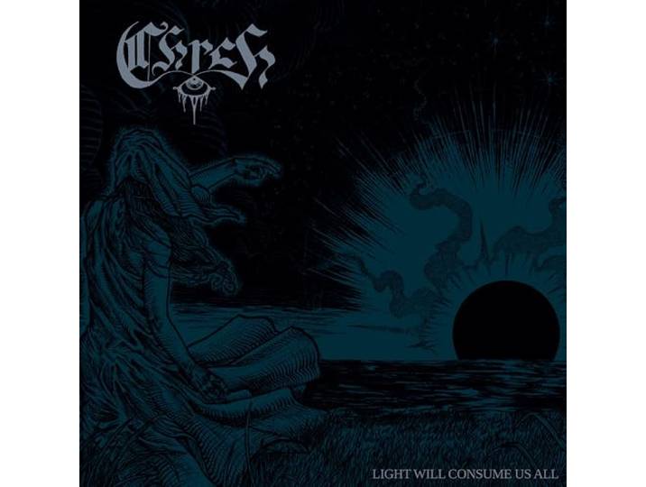 Chrch - Light Will Consume Us All