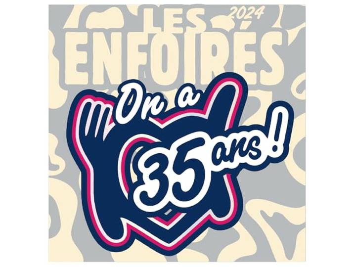 Les Enfoirés 2024, on a 35 Ans !