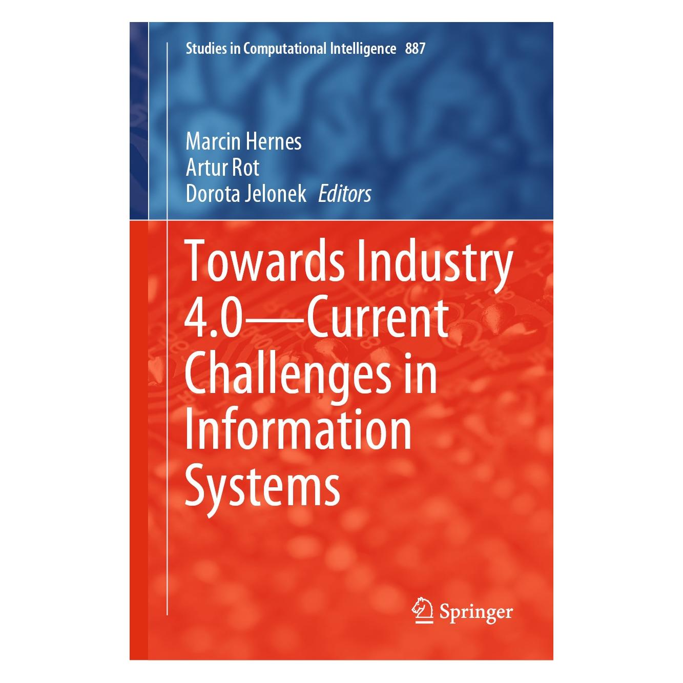 Springer Towards Industry 4.0 - Current Challenges in Information Systems (Englisch, Hardcover, Artur Rot, Dorota Jelonek, Marcin Hernes) (9783030404161)