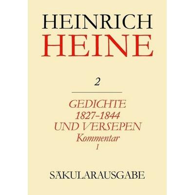 Gedichte 1827-1844 und Versepen. Kommentar I, Gebundene Ausgabe von Heinrich Heine, De Gruyter, 978-3-05-002217-8