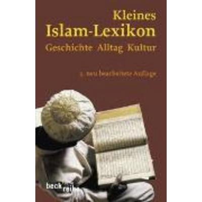 Kleines Islam-Lexikon, Taschenbuch von Ralf Elger, Beck, C H