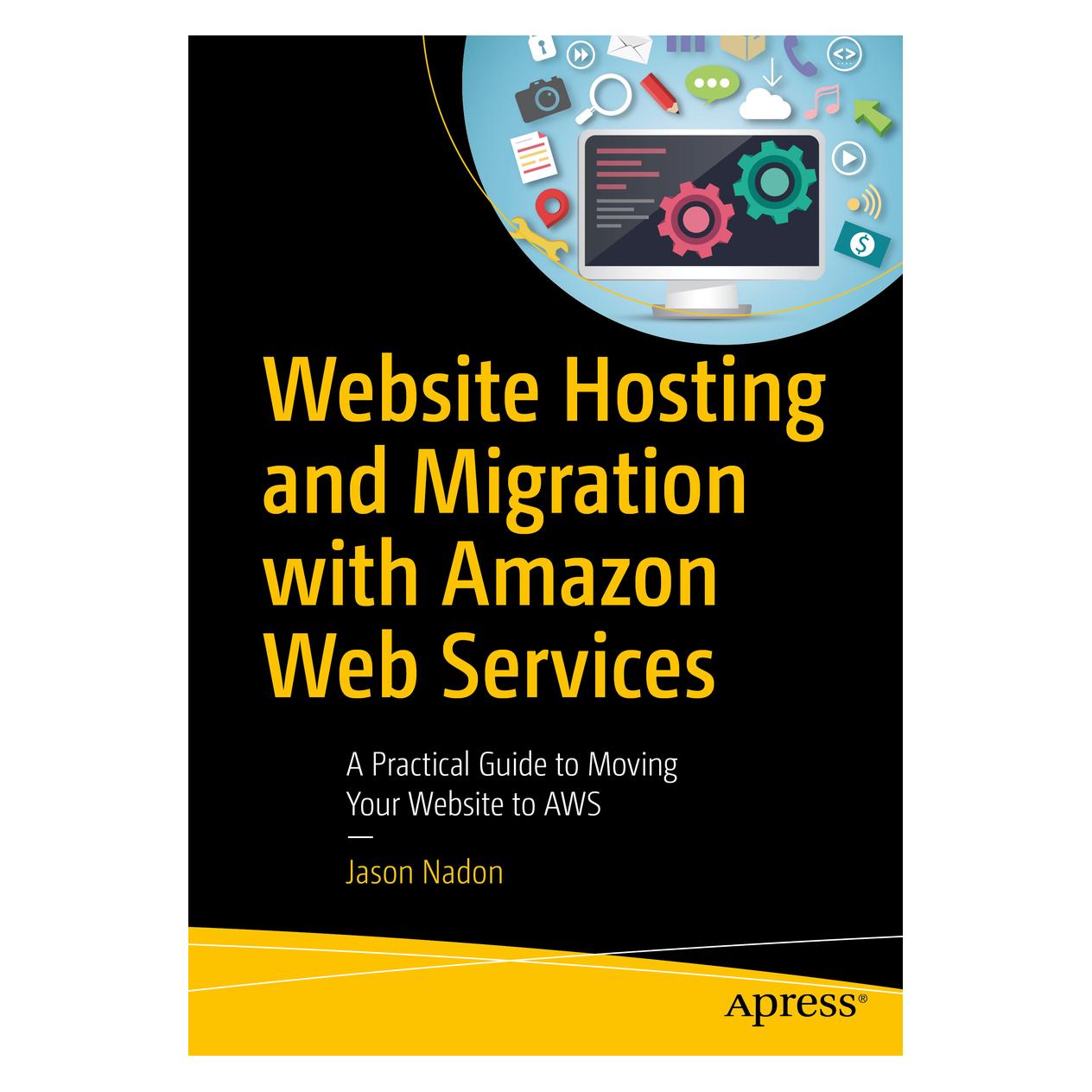 Springer Website Hosting and Migration with Amazon Web Services (Englisch, Softcover, Jason Nadon) (55874037)