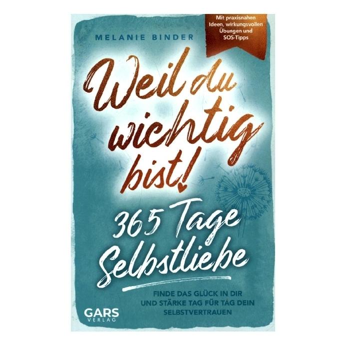 Bookmundo Direct Weil du wichtig bist! 365 Tage Selbstliebe (Deutsch, Melanie Binder, 2023) (42847951)