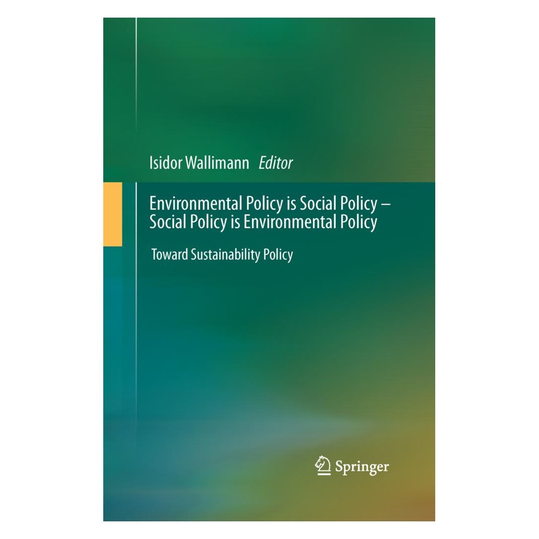 Springer Environmental Policy is Social Policy - Social Policy is Environmental Policy (Englisch, Softcover, Isidor Wallimann) (55951869)