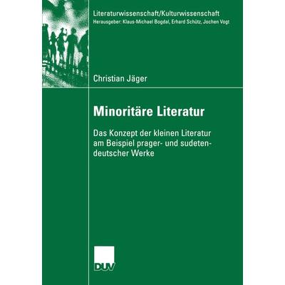 Minoritäre Literatur, Taschenbuch von Christian Jäger, Deutscher Universitätsverlag, 978-3-8244-4607-0