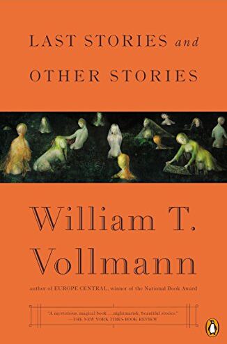 Vollmann, William T. - Last Stories and Other Stories - Preis vom 10.10.2026 11:48:34 h