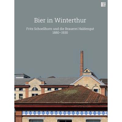 Bier in Winterthur, Taschenbuch von Dominik Landwehr,Kathrin Moeschlin,Nadia Pettannice,Claudia Sedioli,Andreas Schoellhorn, Chronos,