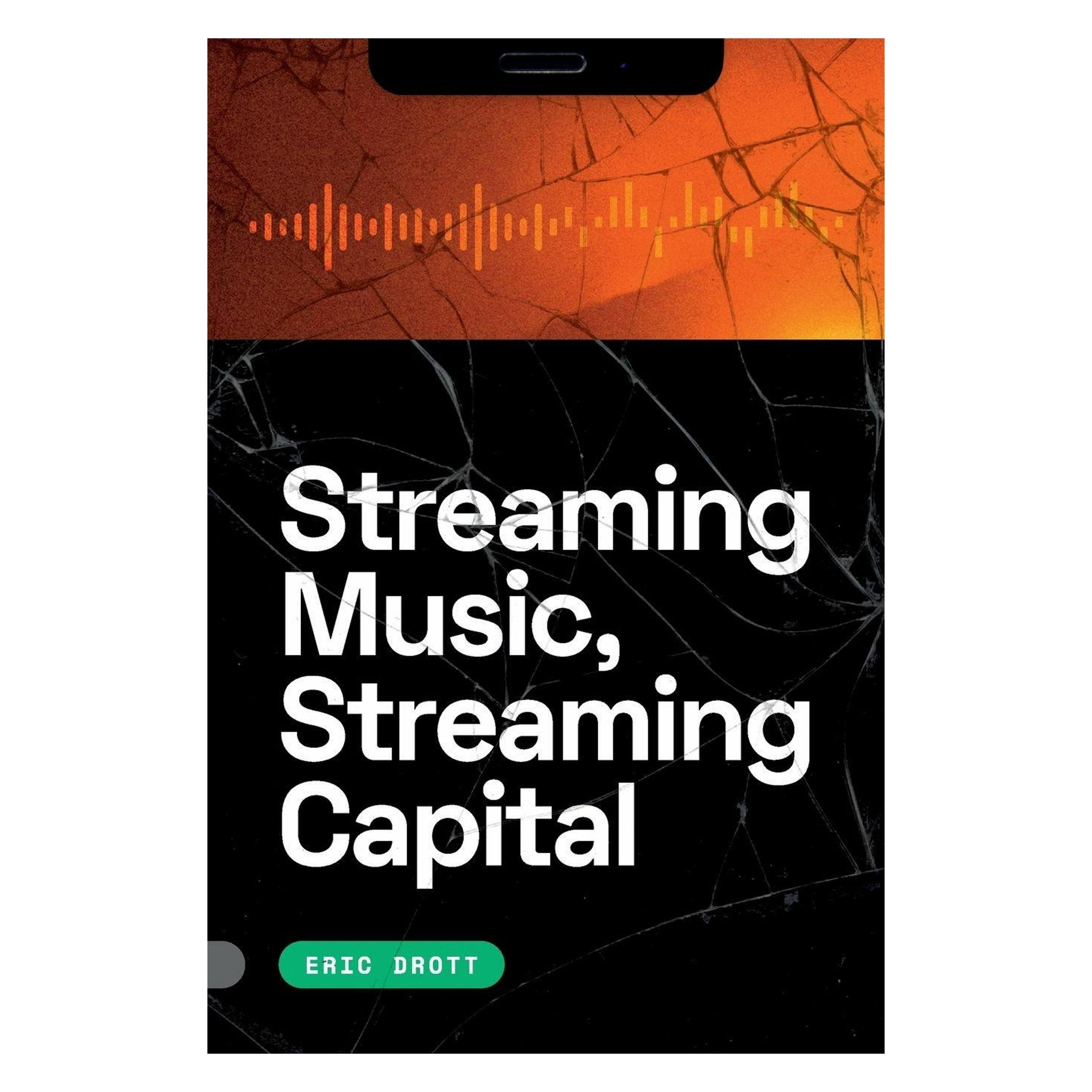 Duke Univ Pr Streaming Music, Streaming Capital (Englisch) (42365962)
