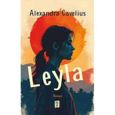 Leyla, Taschenbuch von Alexandra Cavelius, Mona Kitap