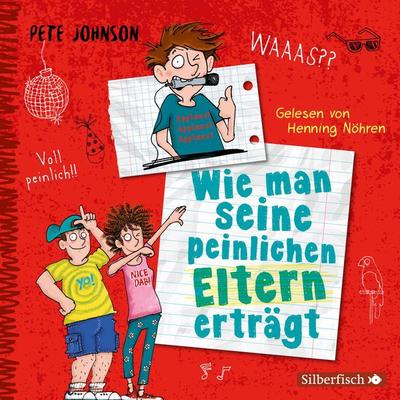 Wie man seine peinlichen Eltern erträgt (Eltern 2) - Pete Johnson, Audio, 9783844926071