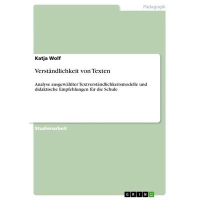 Verständlichkeit von Texten, Taschenbuch von Katja Wolf, GRIN, 978-3-656-13520-3