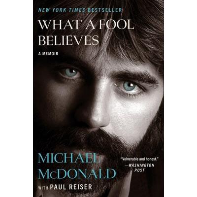 What a Fool Believes, Taschenbuch von Michael McDonald,Paul Reiser, Harper Collins (US), 978-0-06-335757-0