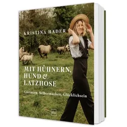 Mit Hühnern, Hund & Latzhose, Ratgeber von Kristina, Hader, Kristina Hader