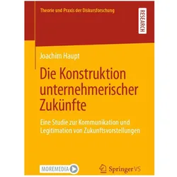 Die Konstruktion unternehmerischer Zukünfte, Fachbücher von Joachim Haupt