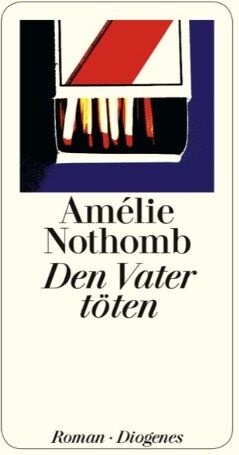 Amélie Nothomb - Den Vater töten - Preis vom 30.09.2026 09:01:18 h