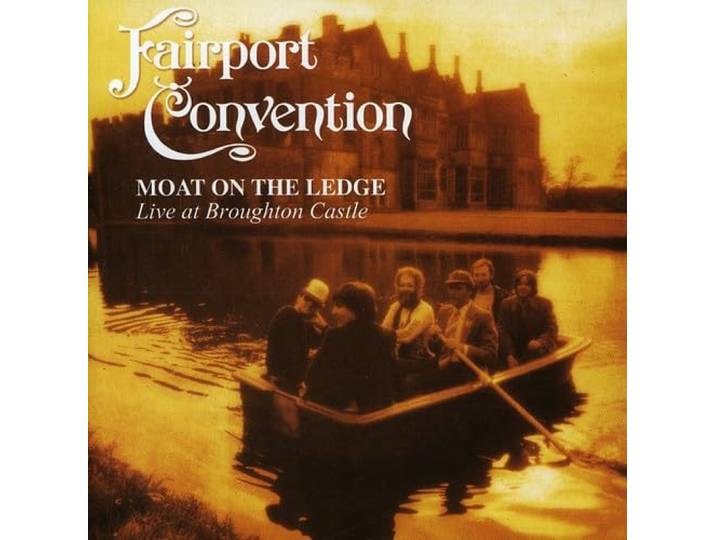 Moat on the Ledge: Live at Broughton Castle