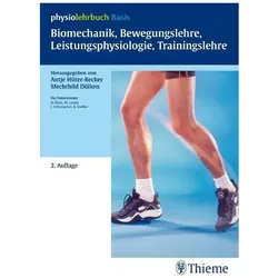 Biomechanik, Bewegungslehre, Leistungsphysiologie, Trainings, Fachbücher von Antje Hüter-Becker, Mechthild Dölken, Dieter Klein, Wolfgang Laube, Jochen u a Schomacher