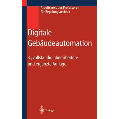 Digitale Gebäudeautomation, Taschenbuch von , Springer Berlin, 978-3-642-62176-5