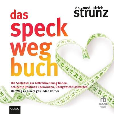 Das Speck-weg-Buch - Ulrich Strunz, Audio, 9783691280418