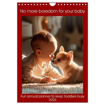 No more boredom for your baby (Wall Calendar 2026 DIN A4 portrait), CALVENDO 12 Month Wall Calendar
